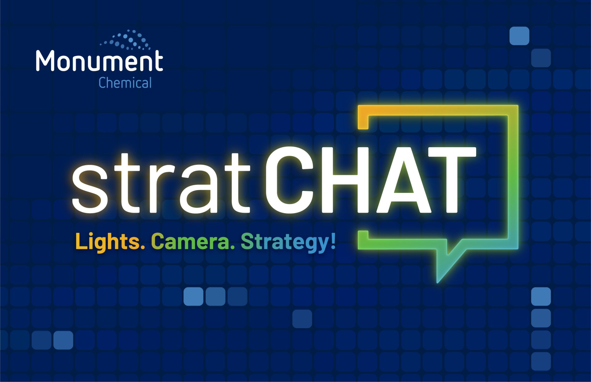 Lights &ndash; Camera &ndash; Strategy! Introducing the Monument StratChat Video Series